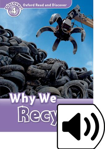 Oxford Read and Discover 4 Why We Recycle Mp3 Pack book cover