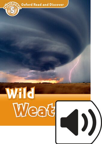 Oxford Read and Discover 5 Wild Weather Mp3 Pack book cover