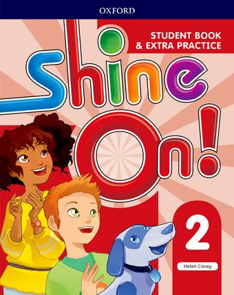 Shine On! Level 2 Student Book with Extra Practice book cover