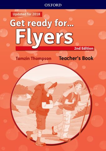 Get Ready for Flyers Teachers Book & Classroom Presentation Tool Pack book cover