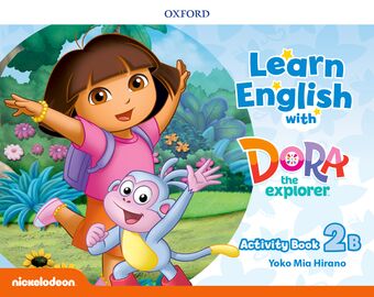 Learn English with Dora the Explorer: Level 2B Activity Book book cover