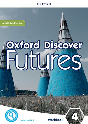 Oxford Discover Futures Level 4. Workbook with Online Practice book cover