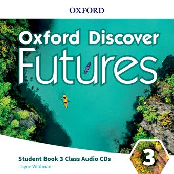 Oxford Discover Futures Level 3. Class Audio CDs book cover