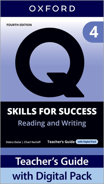 Q: Skills for Success 4e Level 4 Reading and Writing Teacher's Guide Dig Pack book cover