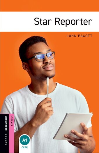 Oxford Bookworms Starter Second Edition Star Reporter book cover