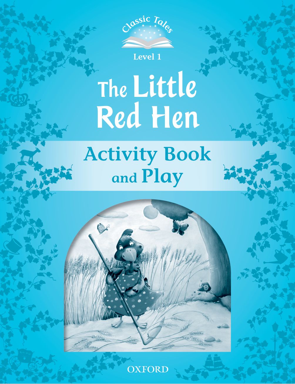 Classic Tales Second Edition 1: The Little Red Hen Activity Book book cover