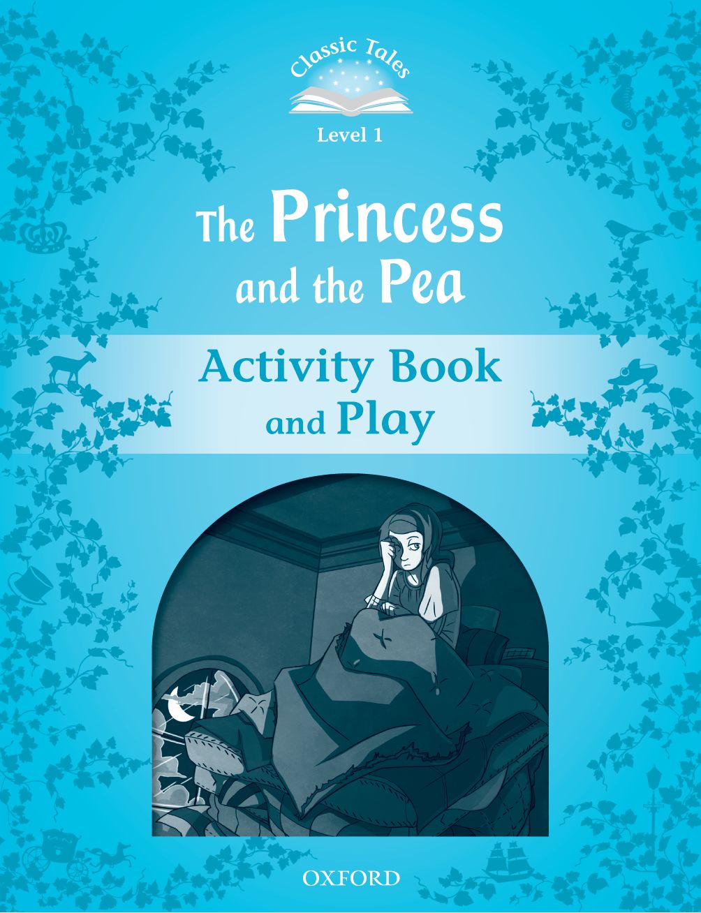 Classic Tales Second Edition 1: The Princess and the Pea Activity Book and Play book cover