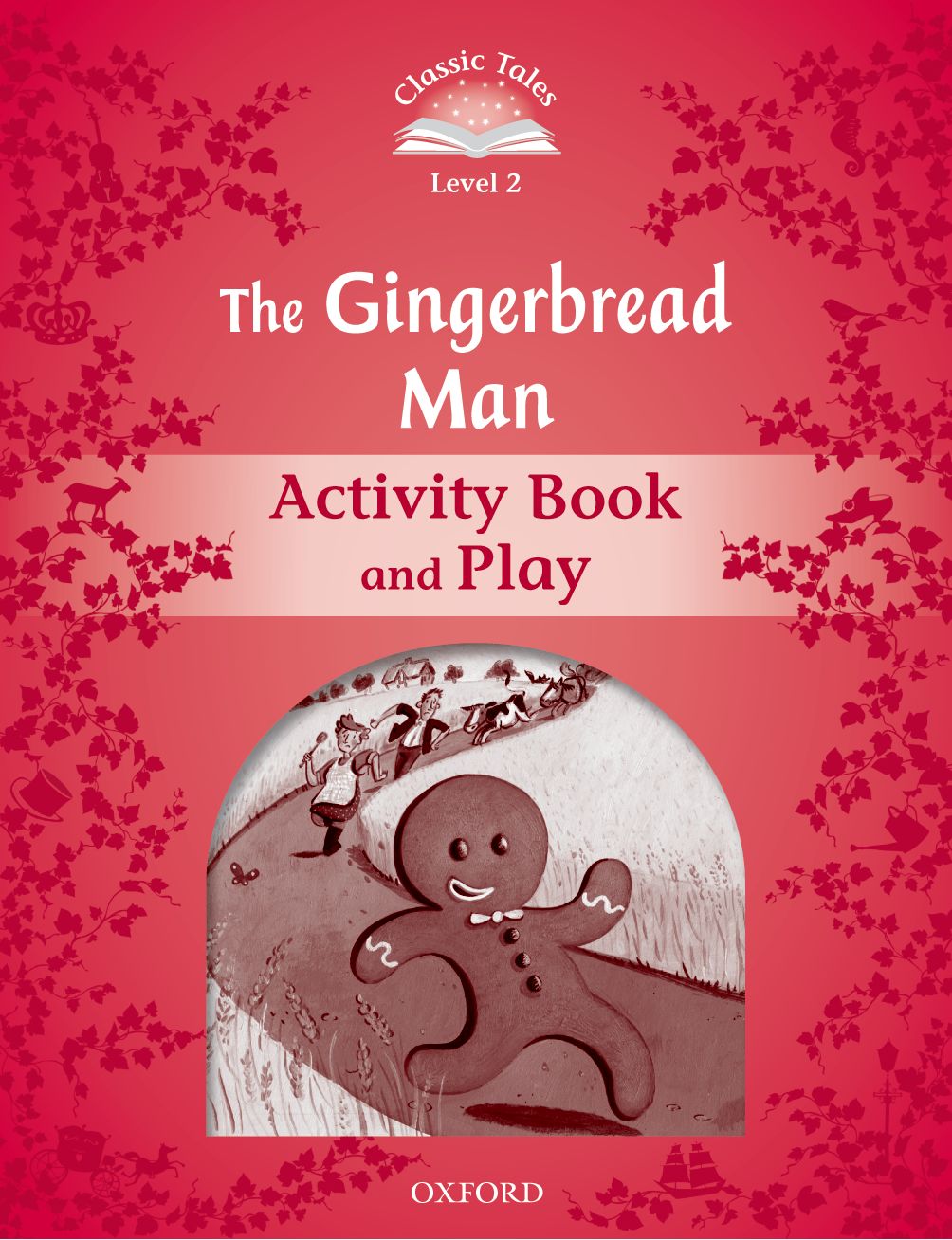 Classic Tales Second Edition 2: The Gingerbread Man Activity Book and Play book cover