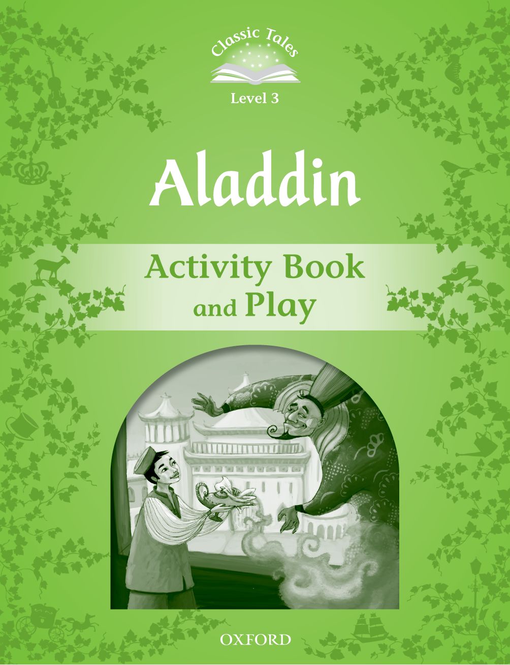Classic Tales Second Edition 3: Aladdin Activity Book book cover