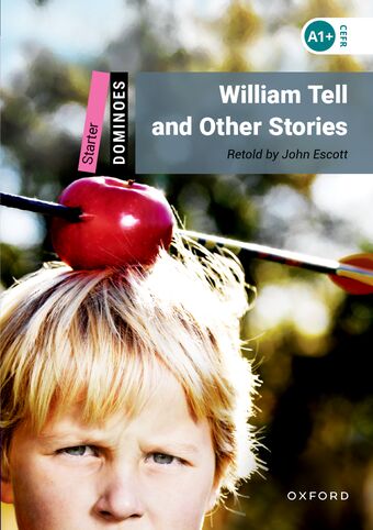 Dominoes Starter William Tell and Other Stories book cover