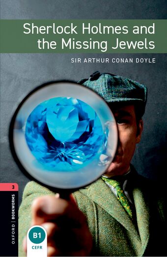 Oxford Bookworms 3E 3 Sherlock Holmes & The Missing Jewels Book book cover