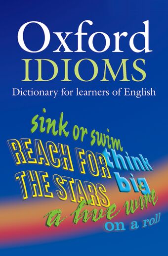 Oxford Idioms Dictionary for Learners of English book cover
