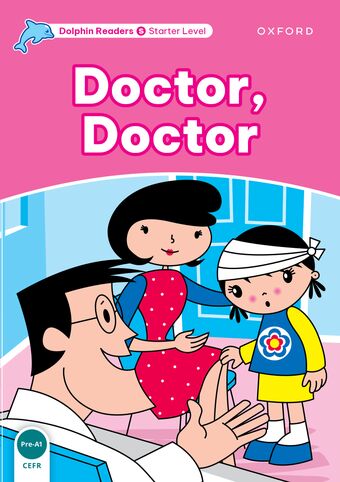 Dolphin Readers Starter Level Doctor, Doctor book cover