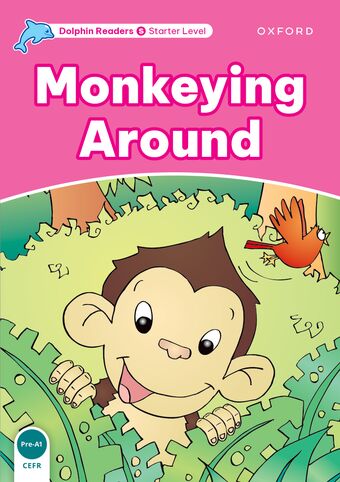 Dolphin Readers Starter Level Monkeying Around book cover
