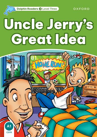 Dolphin Readers Level 3 Uncle Jerry's Great Idea book cover