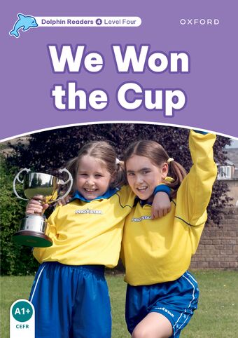 Dolphin Readers Level 4 We Won the Cup book cover