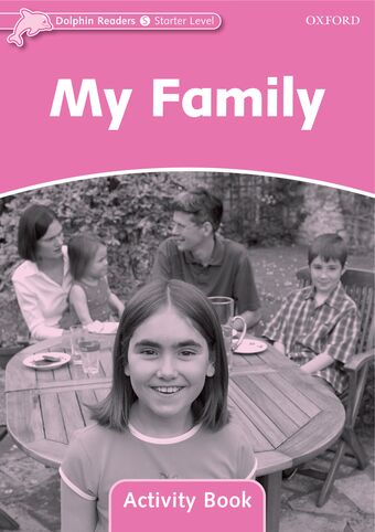 Dolphin Readers Starter Level Level My Family Activity Book book cover