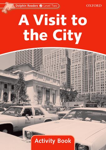 Dolphin Readers Level 2 A Visit to the City Activity Book book cover