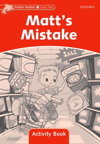 Dolphin Readers Level 2 Matt's Mistake Activity Book book cover