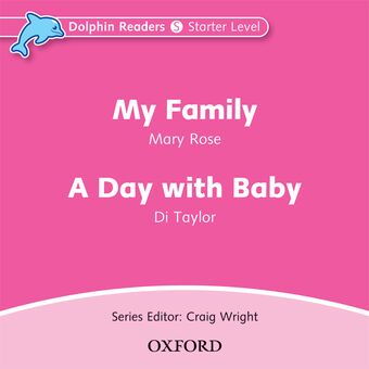 Dolphin Readers Starter Level My Family & A Day with Baby book cover