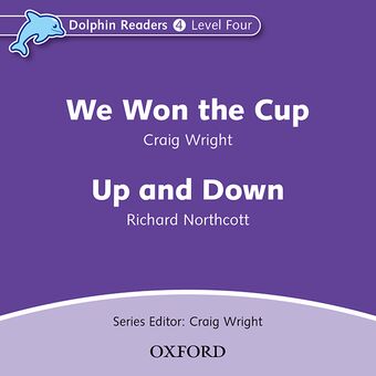 Dolphin Readers Level 4 We Won the Cup & Up and Down book cover