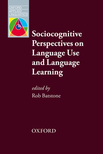 Sociocognitive Perspectives On Language Use and Language Learning book cover