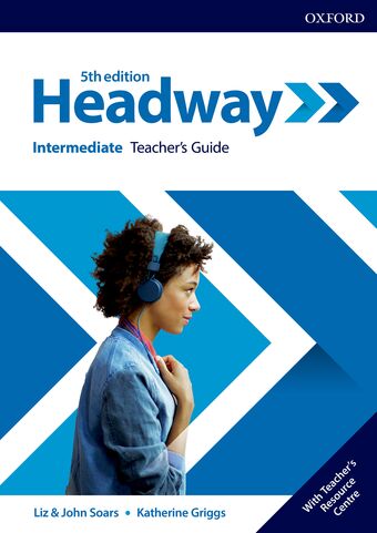 Headway Intermediate Teacher's Guide with Teacher's Resource Centre book cover