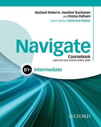 Navigate Intermediate B1+ Coursebook with DVD, e-Book and OOSP book cover
