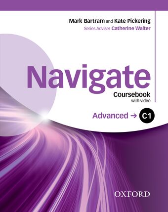 Navigate: Advanced C1 Student's Book, DVD-Rom, e-Book and OOSP Pack book cover
