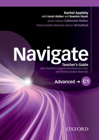 Navigate: C1 Advanced Teacher's Guide with Teacher's Support and Resource Disc book cover
