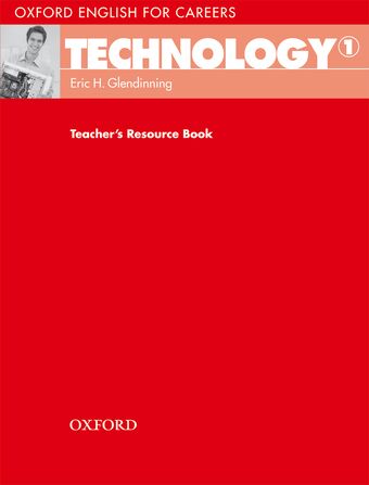 Oxford English for Careers Technology 1 Teacher's Resource Book book cover
