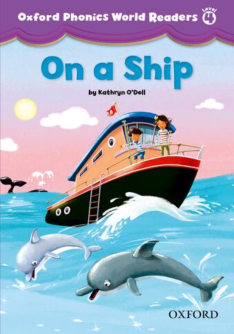 Oxford Phonics World Readers Level 4 On a Ship book cover
