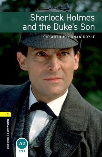 Oxford Bookworms 1 Sherlock Holmes and the Dukes Son mp3 Pack book cover