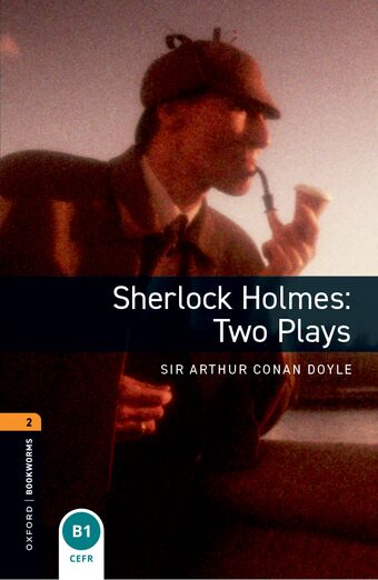 Oxford Bookworms 1 Sherlock Holmes Two Plays mp3 Pack book cover