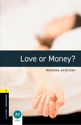 Oxford Bookworms 1 Love Or Money mp3 Pack book cover
