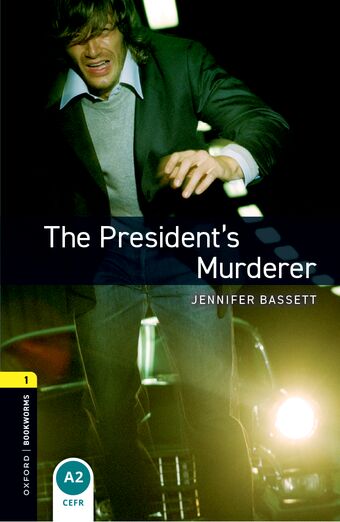 Oxford Bookworms 1 Presidents Murderer mp3 Pack book cover