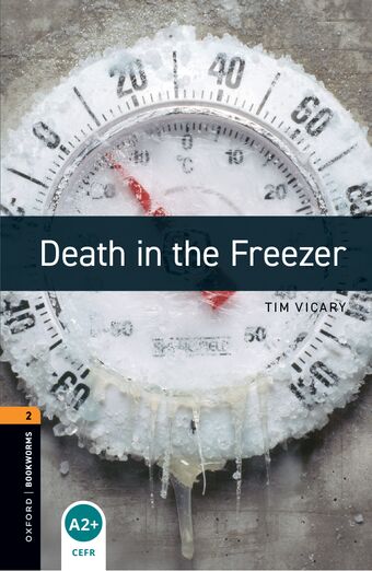 Oxford Bookworms 2 Death in the Freezer mp3 Pack book cover