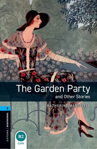 Oxford Bookworms 5 The Garden Party mp3 Pack book cover