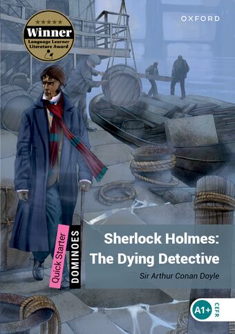 Dominoes Quick Starter Sherlock Holmes The Dying Detective Mp3 Pack book cover