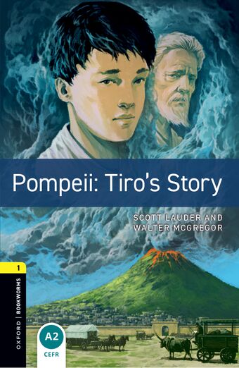 Oxford Bookworms Library Level 1 Pompeii: Tiro's Story book cover