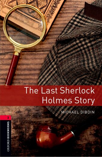 Oxford Bookworms Library Level 3 Last Sherlock Holmes Student Audio Pack book cover