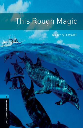 Oxford Bookworms Library Level 5 This Rough Magic Audio Pack book cover