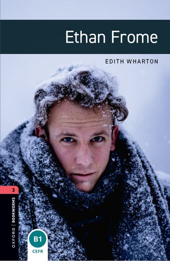 Oxford Bookworms 3 Ethan Frome Mp3 Pack book cover