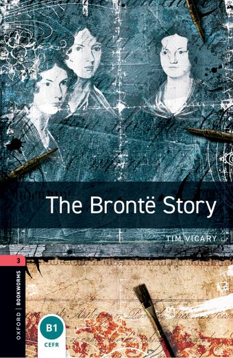 Oxford Bookworms 3 The Bronte Story Mp3 Pack book cover