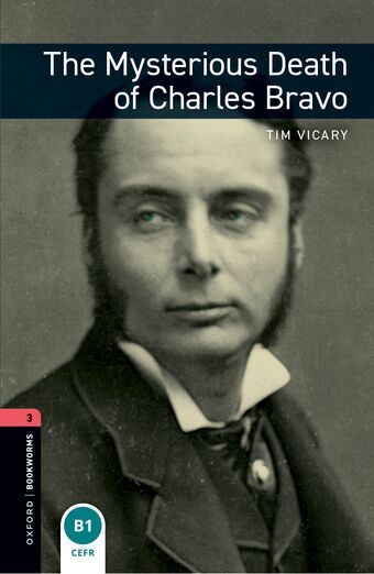 Oxford Bookworms Factfiles 3 The Mysterious Death of Charles Bravo Mp3 Pack book cover
