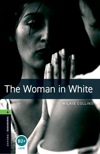 Oxford Bookworms 6 The Woman in White Mp3 Pack book cover