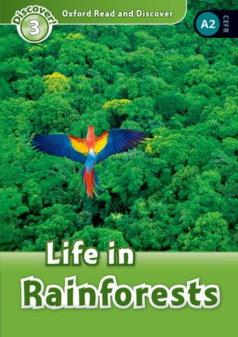 Oxford Read and Discover 3 Life in Rainforests book cover