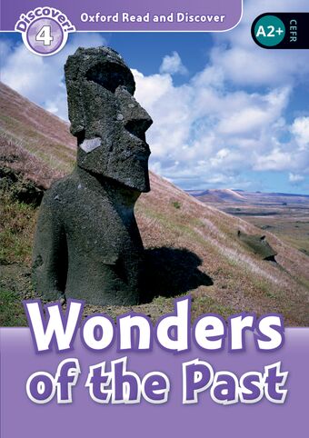Oxford Read and Discover 4 Wonders of the Past book cover