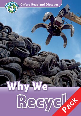 Oxford Read and Discover 4 Why We Recycle Audio CD Pack book cover