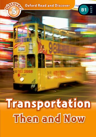 Oxford Read and Discover 5 Transportation Then and Now book cover